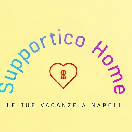 Supportico Home Neapel Exterior foto